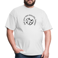 Load image into Gallery viewer, “Get your own biscuits, fatass!”=Unisex Classic T-Shirt - white
