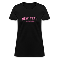 Load image into Gallery viewer, “New Year, Same Hot Mess”-Women&#39;s T-Shirt - black
