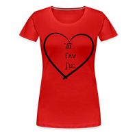 Load image into Gallery viewer, “I Love You-IPA Format”-Women’s Premium T-Shirt - red
