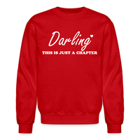 Load image into Gallery viewer, “Darling This is Just A Chapter, Not the Whole Story”-Unisex Crewneck Sweatshirt - red
