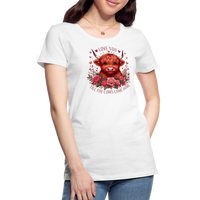 Load image into Gallery viewer, “Love you Til the Cows Come Home”-Women’s Premium T-Shirt - white
