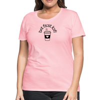 Load image into Gallery viewer, “IPA-But First Coffee”-Women’s Premium T-Shirt - pink
