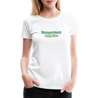 Load image into Gallery viewer, “Shenanigans Squad”-Women’s Premium T-Shirt - white
