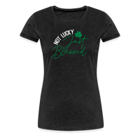 Load image into Gallery viewer, “Not Lucky Just Blessed”-Women’s Premium T-Shirt - charcoal grey
