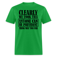 Load image into Gallery viewer, “Clearly Anyone Can Be President”-Unisex Classic T-Shirt - bright green
