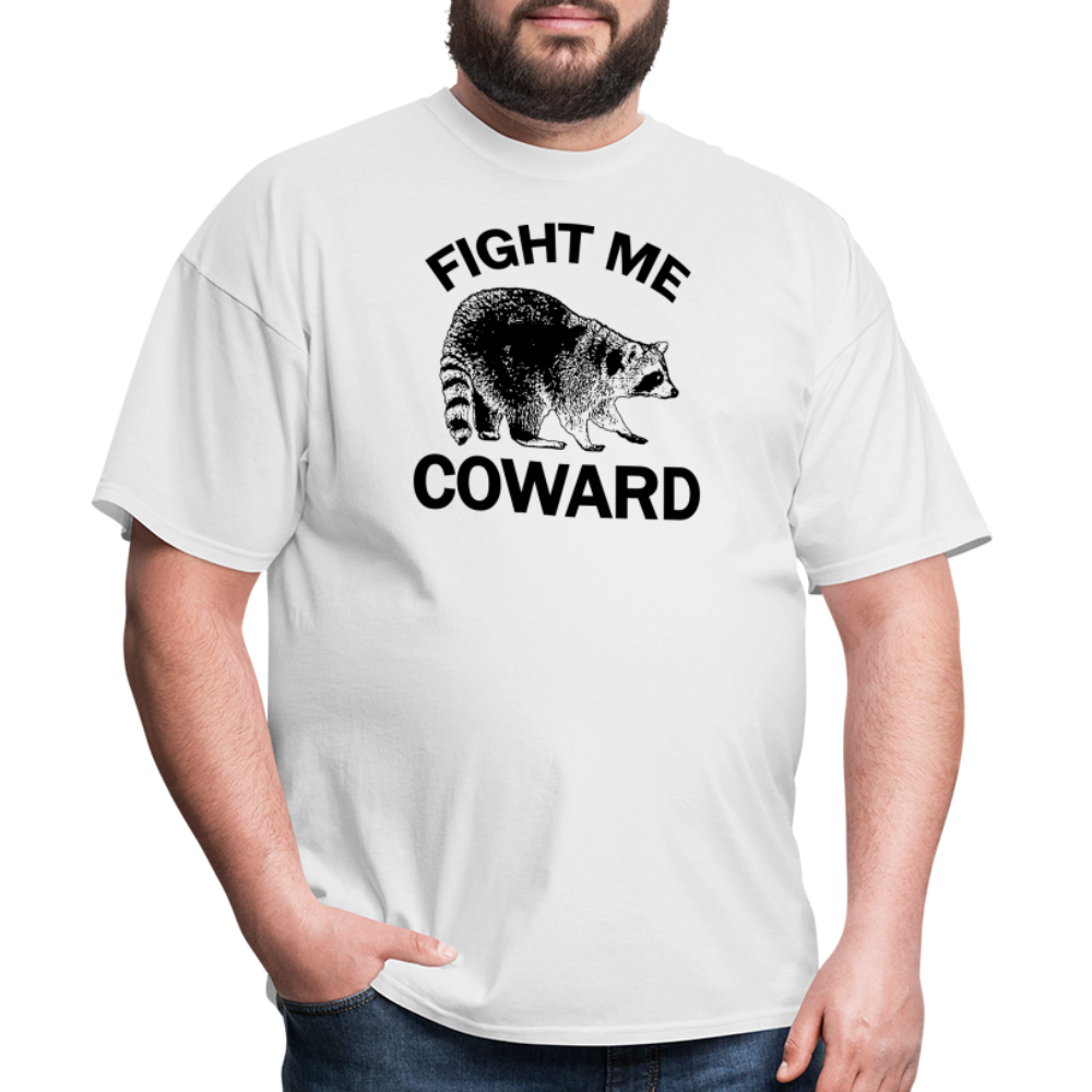 “Fight Me Coward-Racoon”-Unisex Classic T-Shirt - white