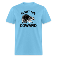 Load image into Gallery viewer, “Fight Me Coward-Racoon”-Unisex Classic T-Shirt - aquatic blue
