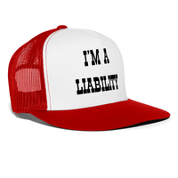 Load image into Gallery viewer, “I’m A Liability”-Trucker Cap - white/red
