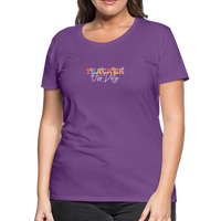 Load image into Gallery viewer, “Teacher Off Duty-Retro”-Women’s Premium T-Shirt - purple
