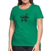 Load image into Gallery viewer, “Teacher Off Duty”-Women’s Premium T-Shirt - kelly green
