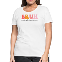 Load image into Gallery viewer, “Brush- Formerly Known As Mom”-Women’s Premium T-Shirt - white
