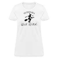 Load image into Gallery viewer, “You Coulda Had a Bad Witch”-Women&#39;s T-Shirt - white
