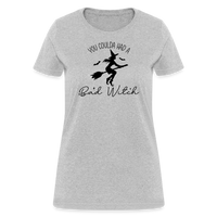 Load image into Gallery viewer, “You Coulda Had a Bad Witch”-Women&#39;s T-Shirt - heather gray
