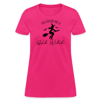 Load image into Gallery viewer, “You Coulda Had a Bad Witch”-Women&#39;s T-Shirt - fuchsia
