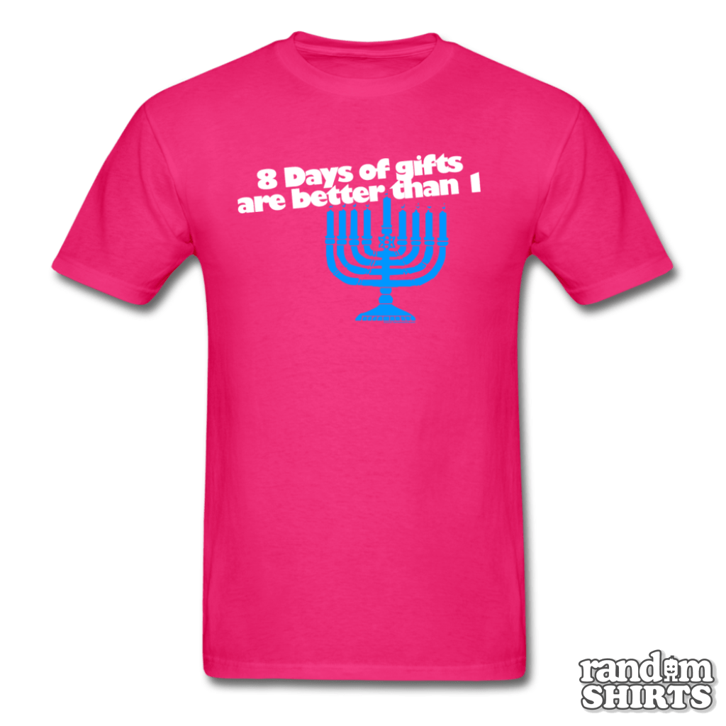 8 Days Are Better Than One - RandomShirts.com