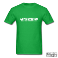 Load image into Gallery viewer, Agnosticism This Shirt Might Exist - RandomShirts.com
