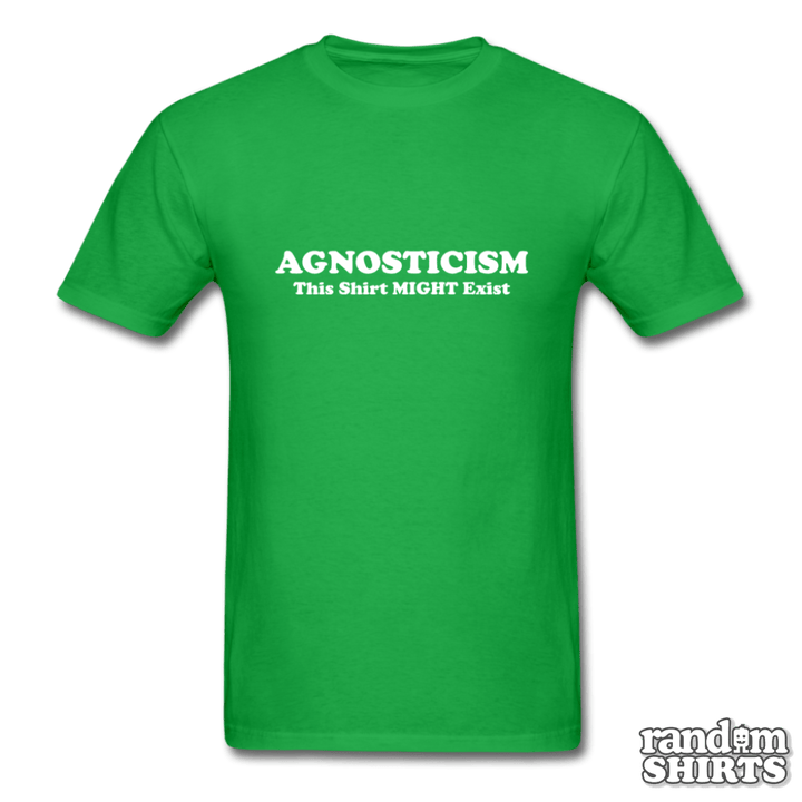 Agnosticism This Shirt Might Exist - RandomShirts.com