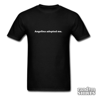 Load image into Gallery viewer, Angelina adopted me - RandomShirts.com
