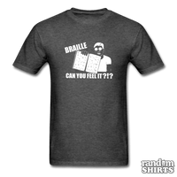 Load image into Gallery viewer, Braille Can you feel it?!? - RandomShirts.com
