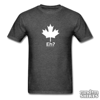 Load image into Gallery viewer, Canada, eh? - RandomShirts.com

