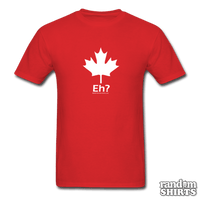 Load image into Gallery viewer, Canada, eh? - RandomShirts.com
