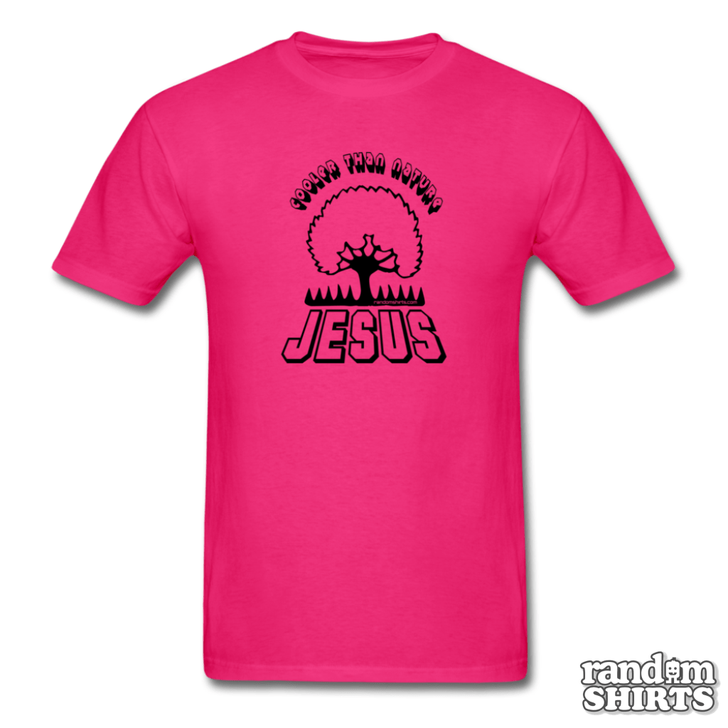 Cooler Than Nature - Jesus - RandomShirts.com