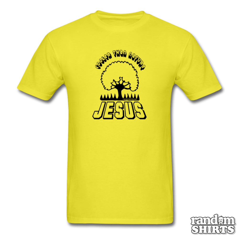 Cooler Than Nature - Jesus - RandomShirts.com
