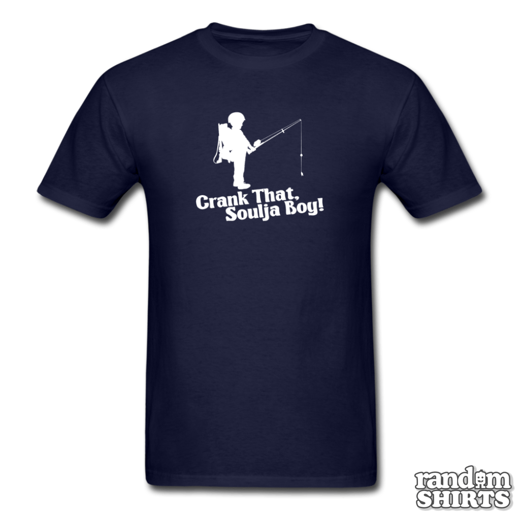 Crank That, Soulja Boy - RandomShirts.com