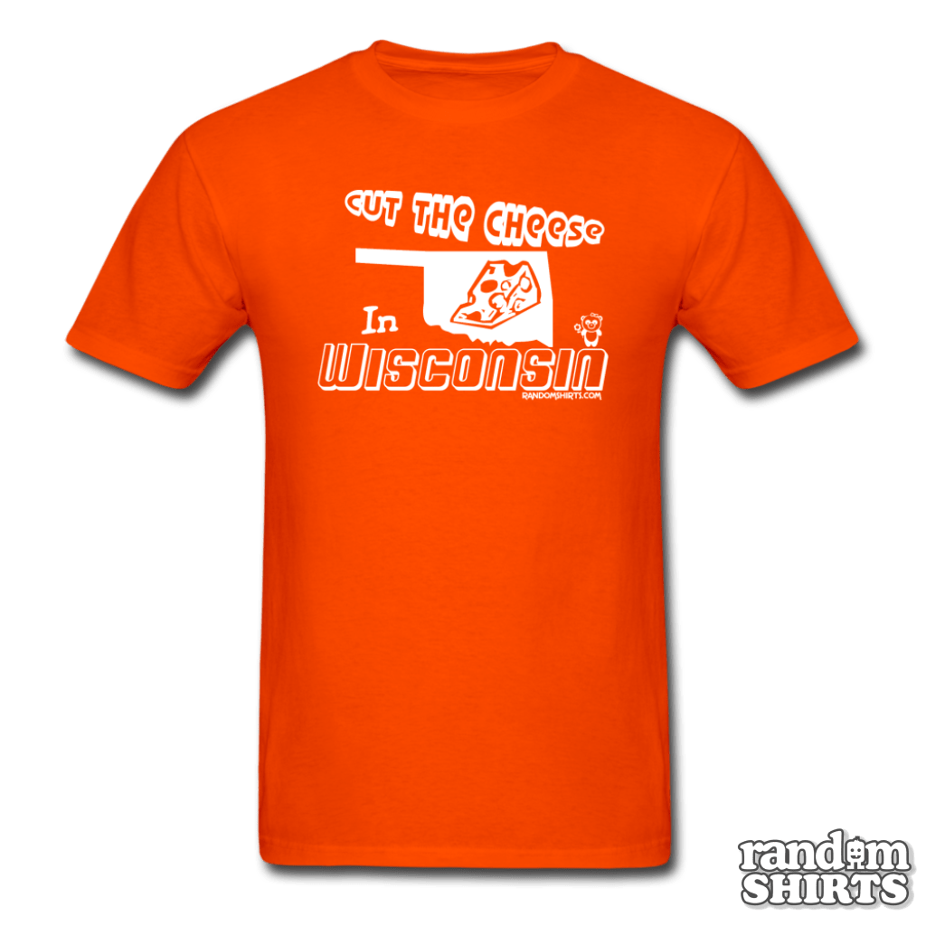 Cut the Cheese in Wisconsin - RandomShirts.com