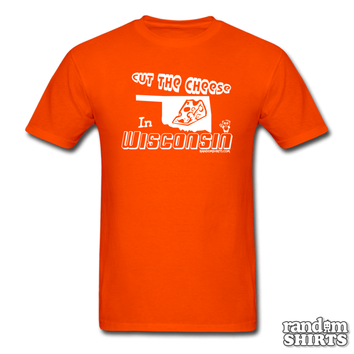 Cut the Cheese in Wisconsin - RandomShirts.com