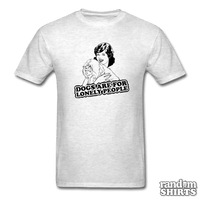 Load image into Gallery viewer, Dogs are for lonely people - RandomShirts.com
