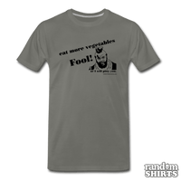 Load image into Gallery viewer, Eat More Vegetables Fool! - RandomShirts.com
