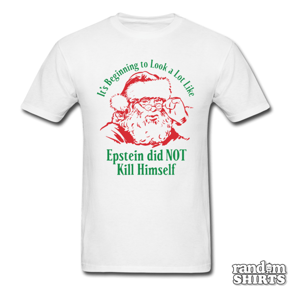 Epstein didn't kill himself - RandomShirts.com