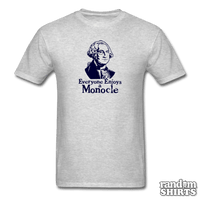Load image into Gallery viewer, Everyone Enjoys A Monocle - RandomShirts.com

