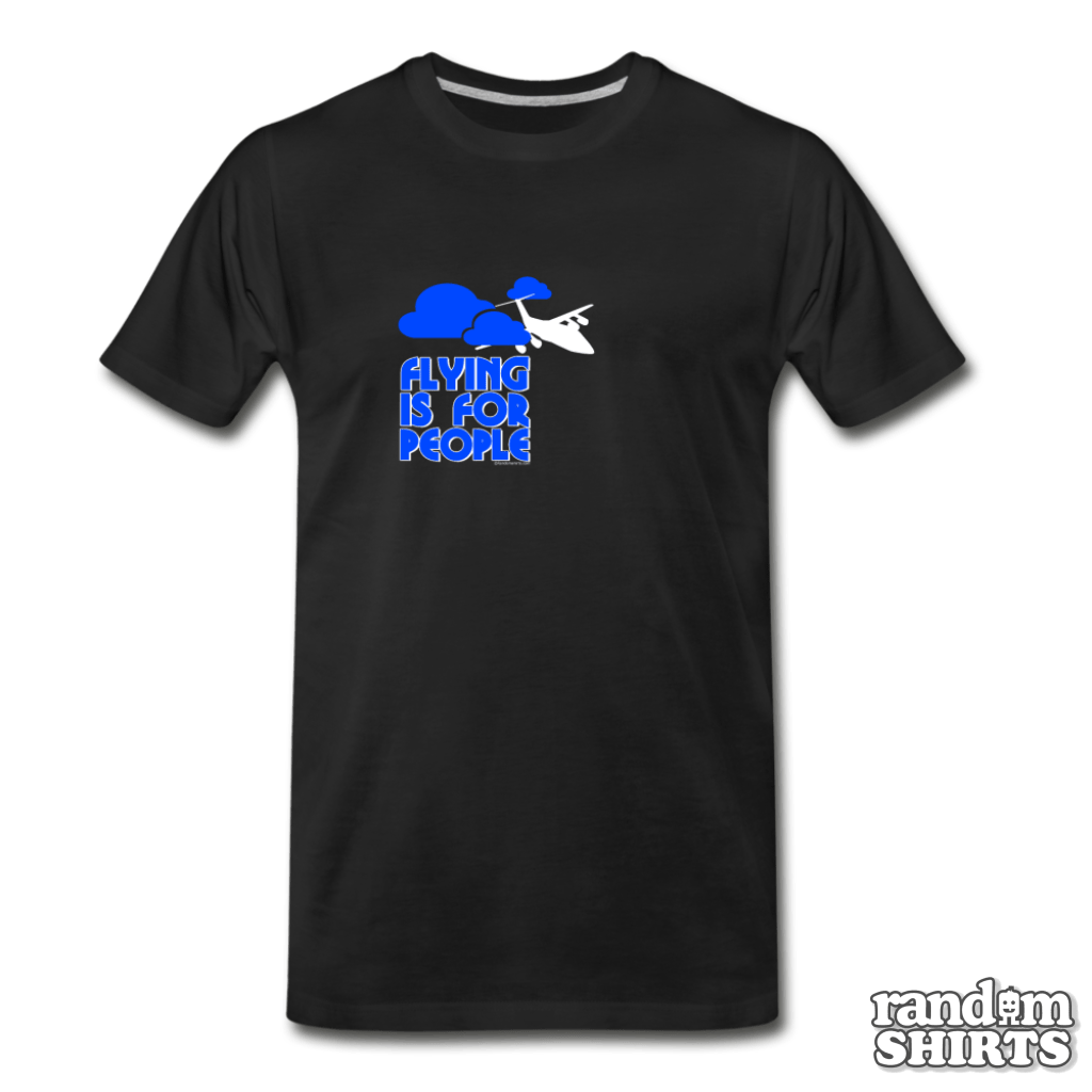 Flying is for people - RandomShirts.com
