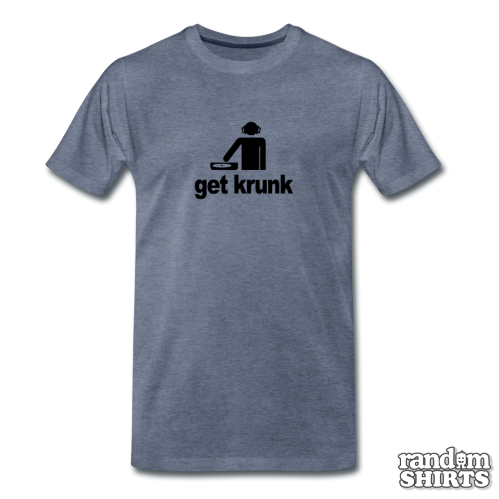 Get Krunk - RandomShirts.com