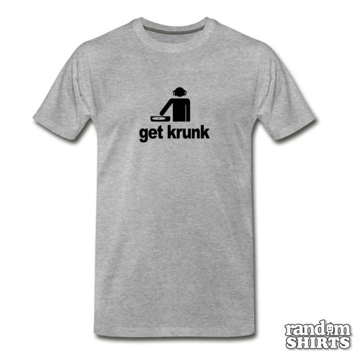 Get Krunk - RandomShirts.com