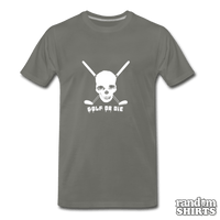 Load image into Gallery viewer, Golf or Die - RandomShirts.com
