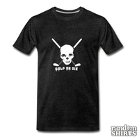 Load image into Gallery viewer, Golf or Die - RandomShirts.com
