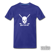 Load image into Gallery viewer, Golf or Die - RandomShirts.com

