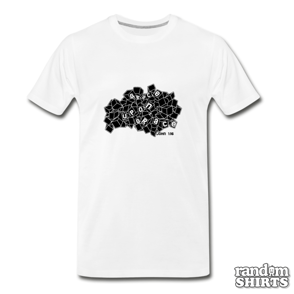 Grace Upon Grace - RandomShirts.com