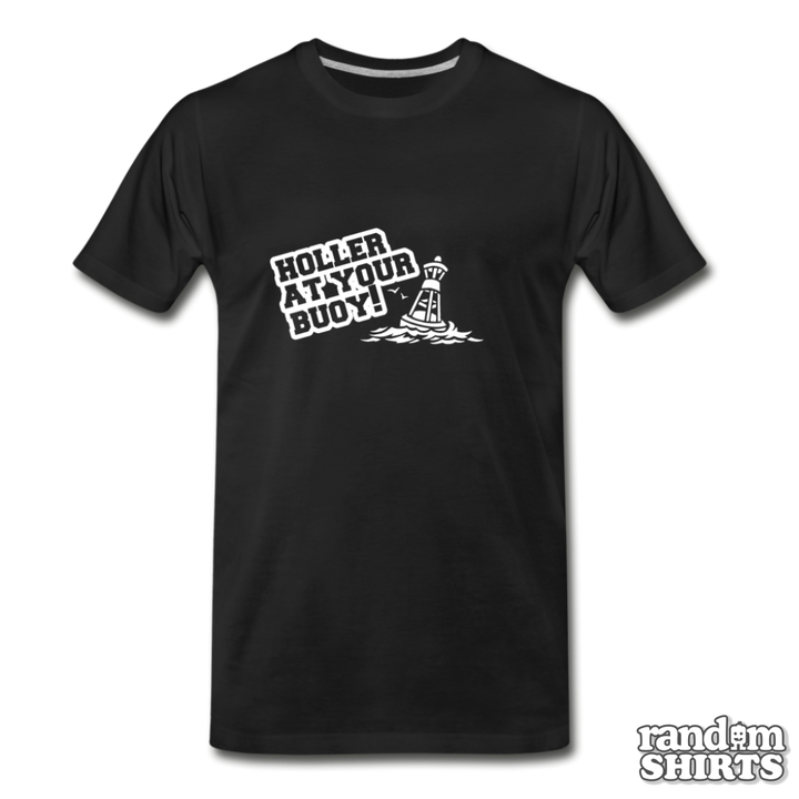 Holler At Your Buoy - RandomShirts.com