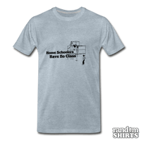 Load image into Gallery viewer, Home Schoolers Have No Class - RandomShirts.com
