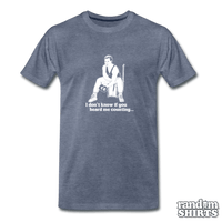 Load image into Gallery viewer, I Don&#39;t Know If You Heard Me Counting - RandomShirts.com
