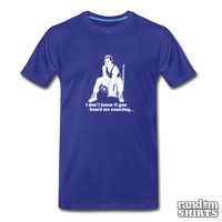 Load image into Gallery viewer, I Don&#39;t Know If You Heard Me Counting - RandomShirts.com
