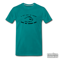 Load image into Gallery viewer, I don&#39;t speak sign language, but my hands do! - RandomShirts.com
