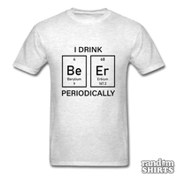 Load image into Gallery viewer, I Drink Beer Periodically - RandomShirts.com

