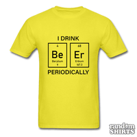 Load image into Gallery viewer, I Drink Beer Periodically - RandomShirts.com
