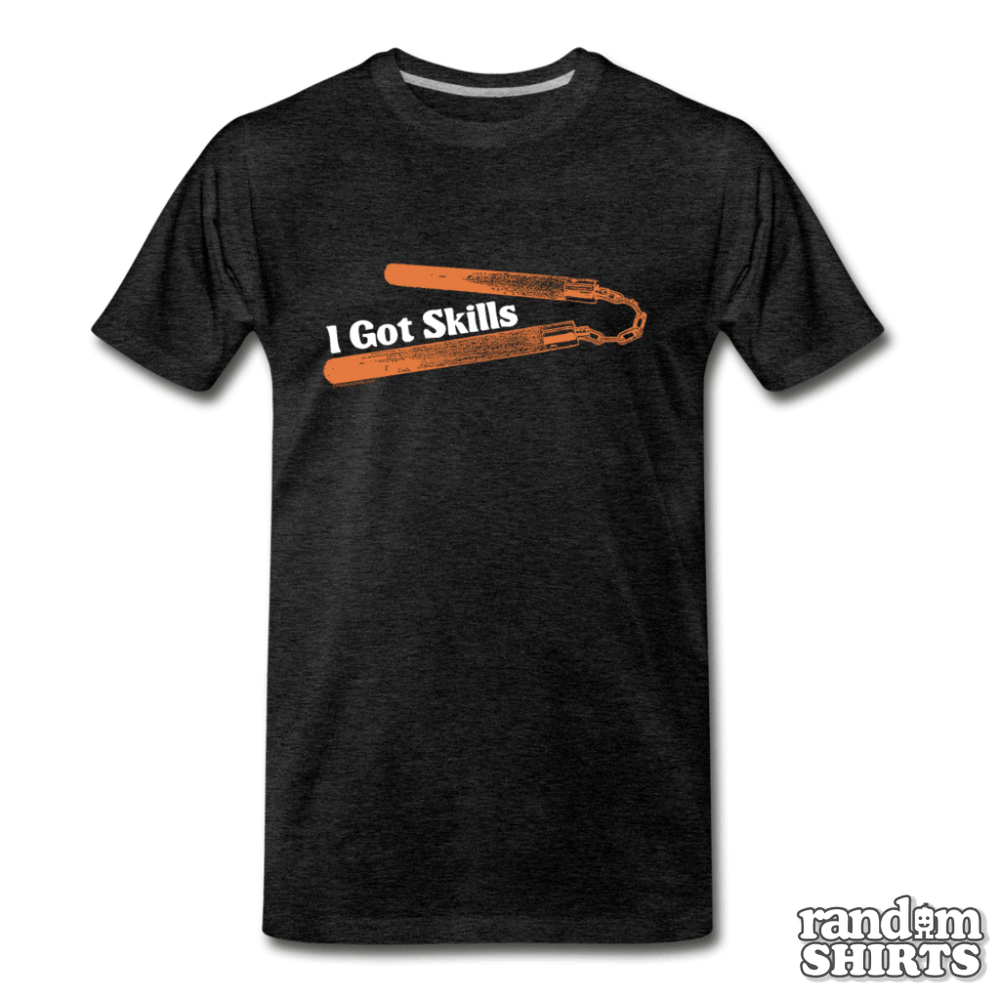 I Got Skills - RandomShirts.com