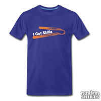 Load image into Gallery viewer, I Got Skills - RandomShirts.com
